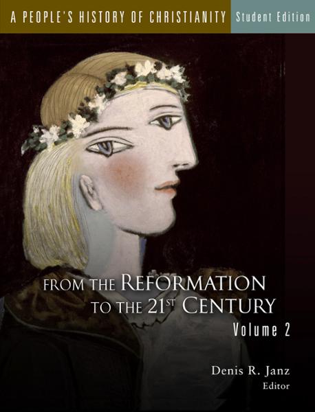 A People's History of Christianity, Student Edition: From the Reformation to the 21st Century, Volume 2