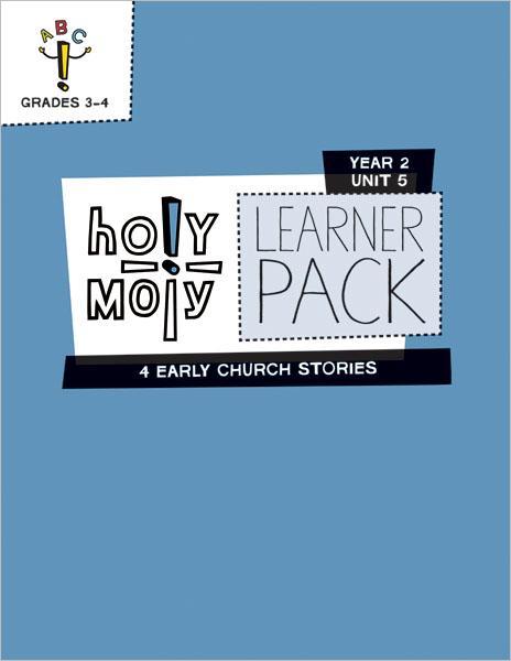 Holy Moly / Year 2 / Unit 5 / Grades 3-4 / Learner