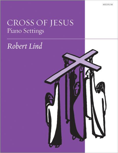 Cross of Jesus: Piano Settings