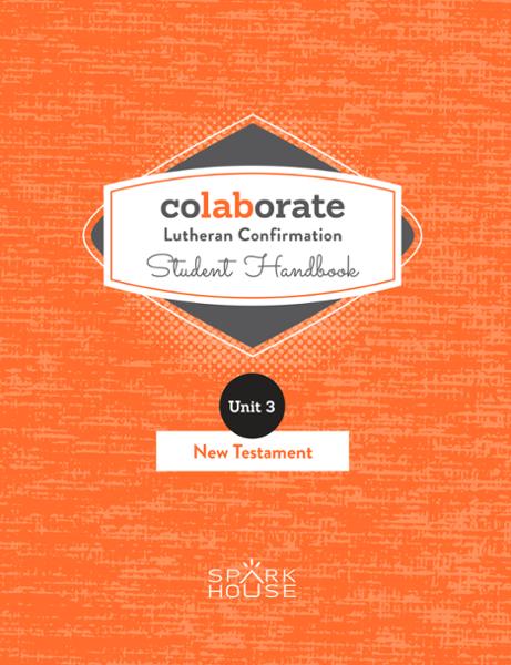 Colaborate: Lutheran Confirmation / Student Handbook / New Testament