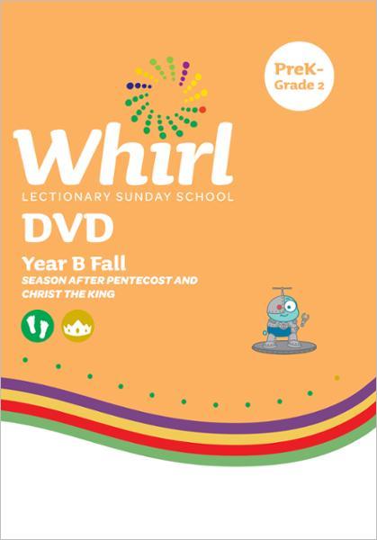 Whirl Lectionary / Year B / Fall 2024 / PreK-Grade 2 / DVD