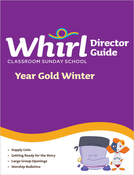 Whirl Classroom / Year Gold / Winter / Director Guide
