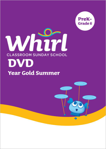 Whirl Classroom / Year Gold / Summer / PreK - Grade 6 / DVD