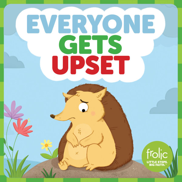 Everyone Gets Upset: A Book about Frustration