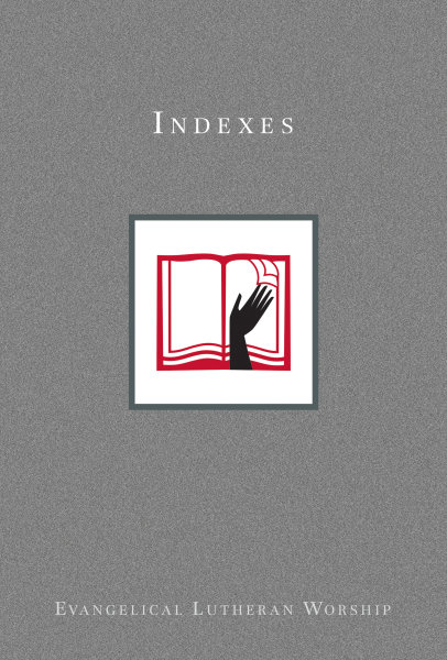 Indexes to Evangelical Lutheran Worship (Paperback)