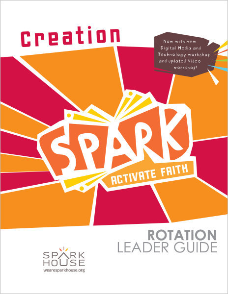 Spark Rotation / Creation / Leader Guide