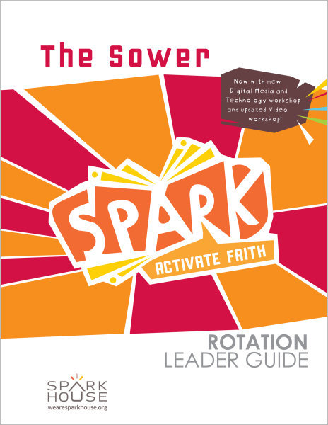 Spark Rotation / The Sower / Leader Guide