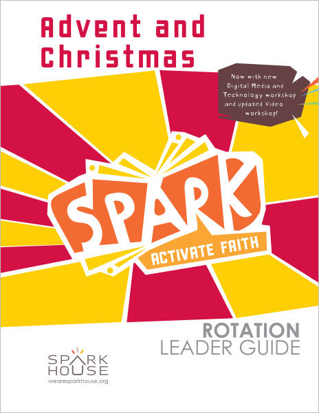 Spark Rotation / Advent and Christmas / Leader Guide