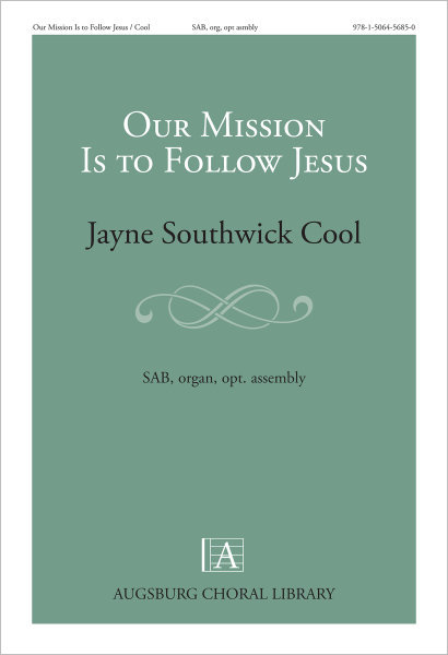 Our Mission Is to Follow Jesus