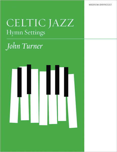 Celtic Jazz: Hymn Settings