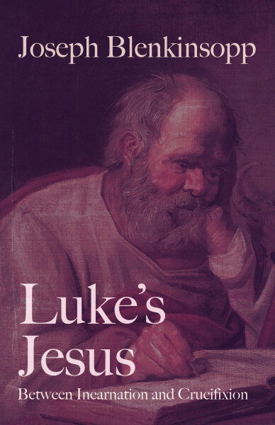 Luke's Jesus: Between Incarnation and Crucifixion