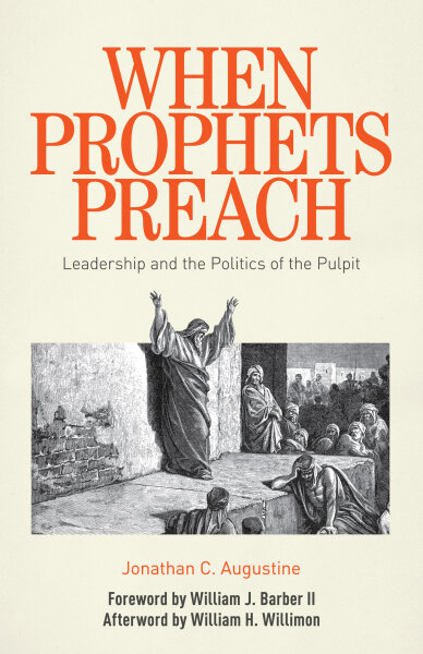 When Prophets Preach: Leadership and the Politics of the Pulpit