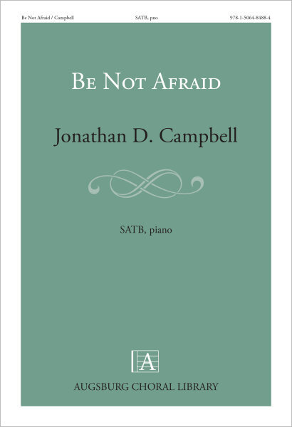 Be Not Afraid