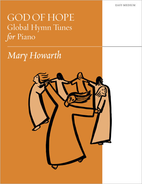 God of Hope: Global Hymn Tunes for Piano