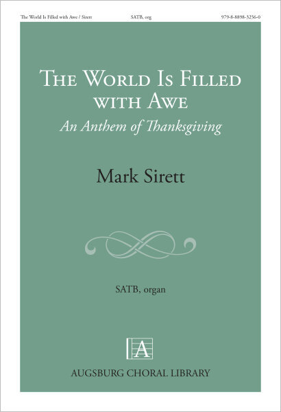 The World Is Filled with Awe: An Anthem of Thanksgiving