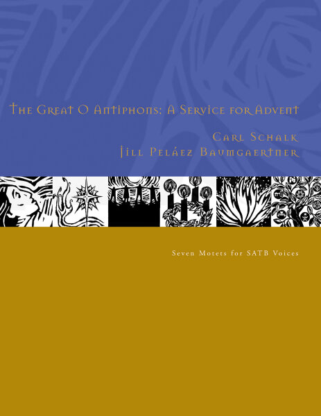 The Great O Antiphons: A Service for Advent