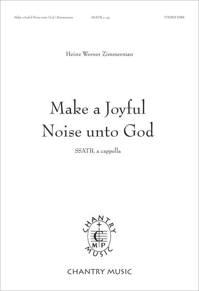 Make a Joyful Noise Unto God