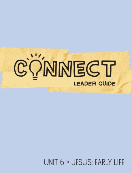 Connect / Unit 6 / Leader Guide